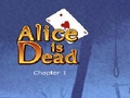 Alice Is Dead - Ep 1 para jogar online