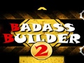 Badass Builder 2 para jogar online