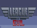 League Of Evil para jogar online